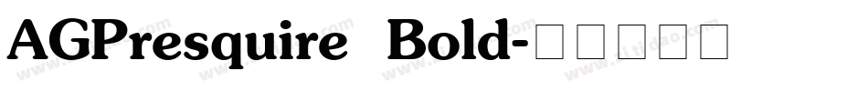 AGPresquire Bold字体转换